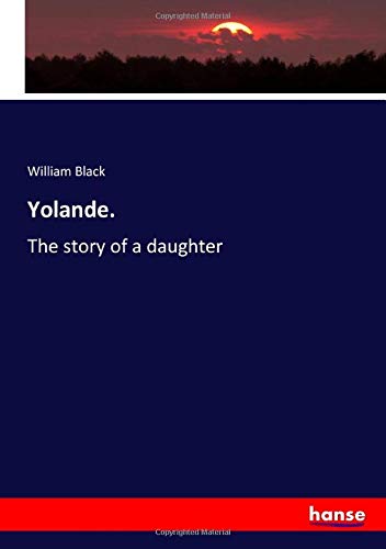 Yolande.: The story of a daughter