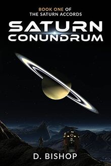 Saturn Conundrum: Book One of The Saturn Accords