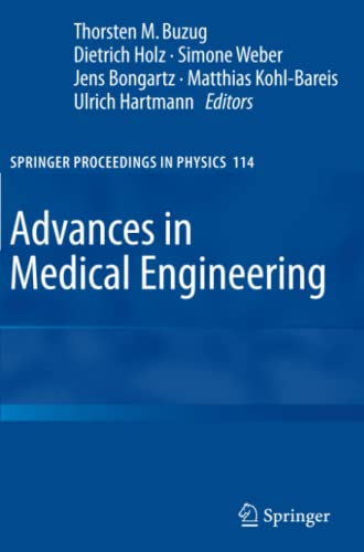 Advances in Medical Engineering (Springer Proceedings in Physics, Band 114)