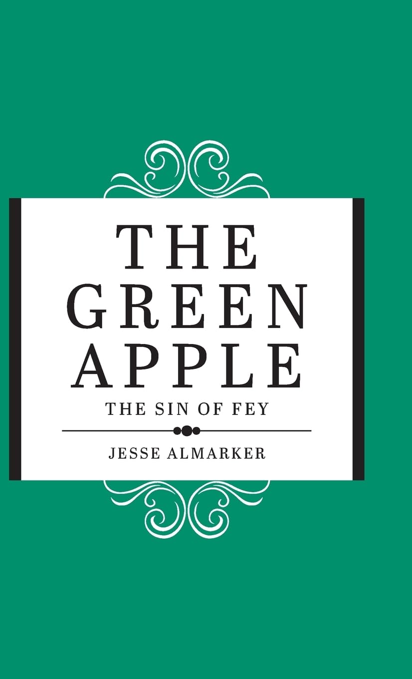 The Green Apple: The Sin of Fey