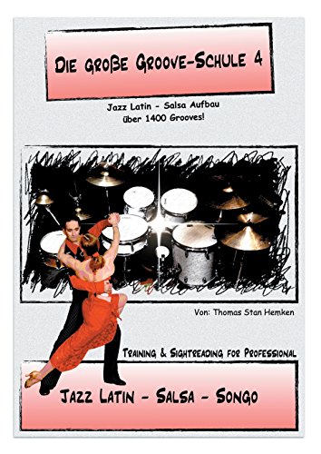 Die Große Groove Schule 4: Latin - Salsa - Songo Independence