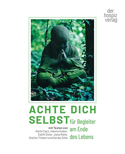 Achte Dich selbst - hospiz verlag Kartoniert (TB)