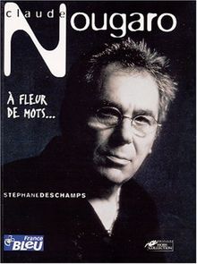 Claude Nougaro : à fleur de mots