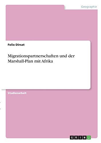 Migrationspartnerschaften und der Marshall-Plan mit Afrika