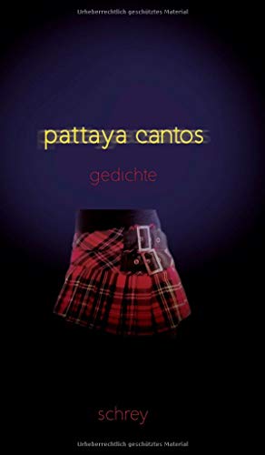 Pattaya-Cantos: Gedichte