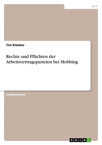 Rechte und Pflichten der Arbeitsvertragsparteien bei Mobbing