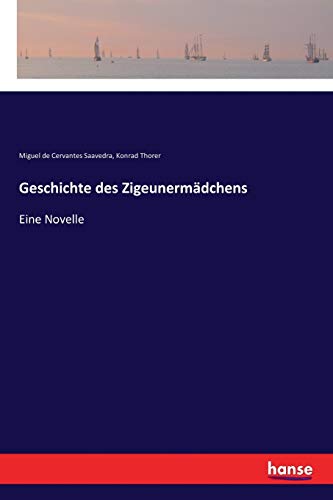 Geschichte des Zigeunermädchens: Eine Novelle
