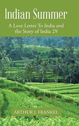 Indian Summer: A Love Letter to India and the Story of India 29