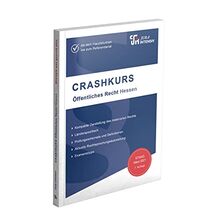 CRASHKURS Öffentliches Recht - Hessen: Länderspezifisch - Ab dem Hauptstudium bis zum Referendariat (Crashkurs: Länderspezifisch - Für Examenskandidaten und Referendare)