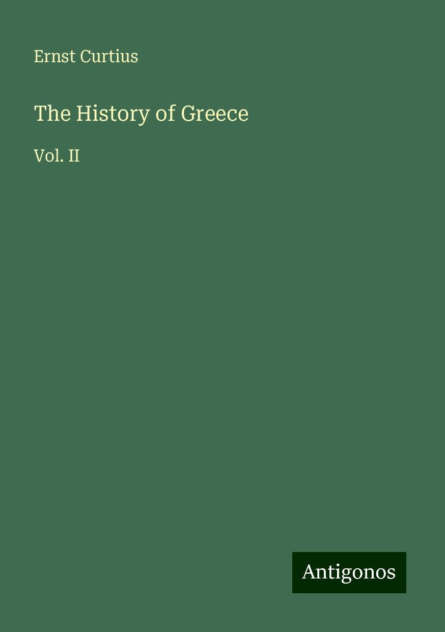 The History of Greece: Vol. II
