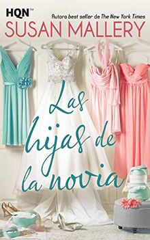 Las hijas de la novia (HQN, Band 143)