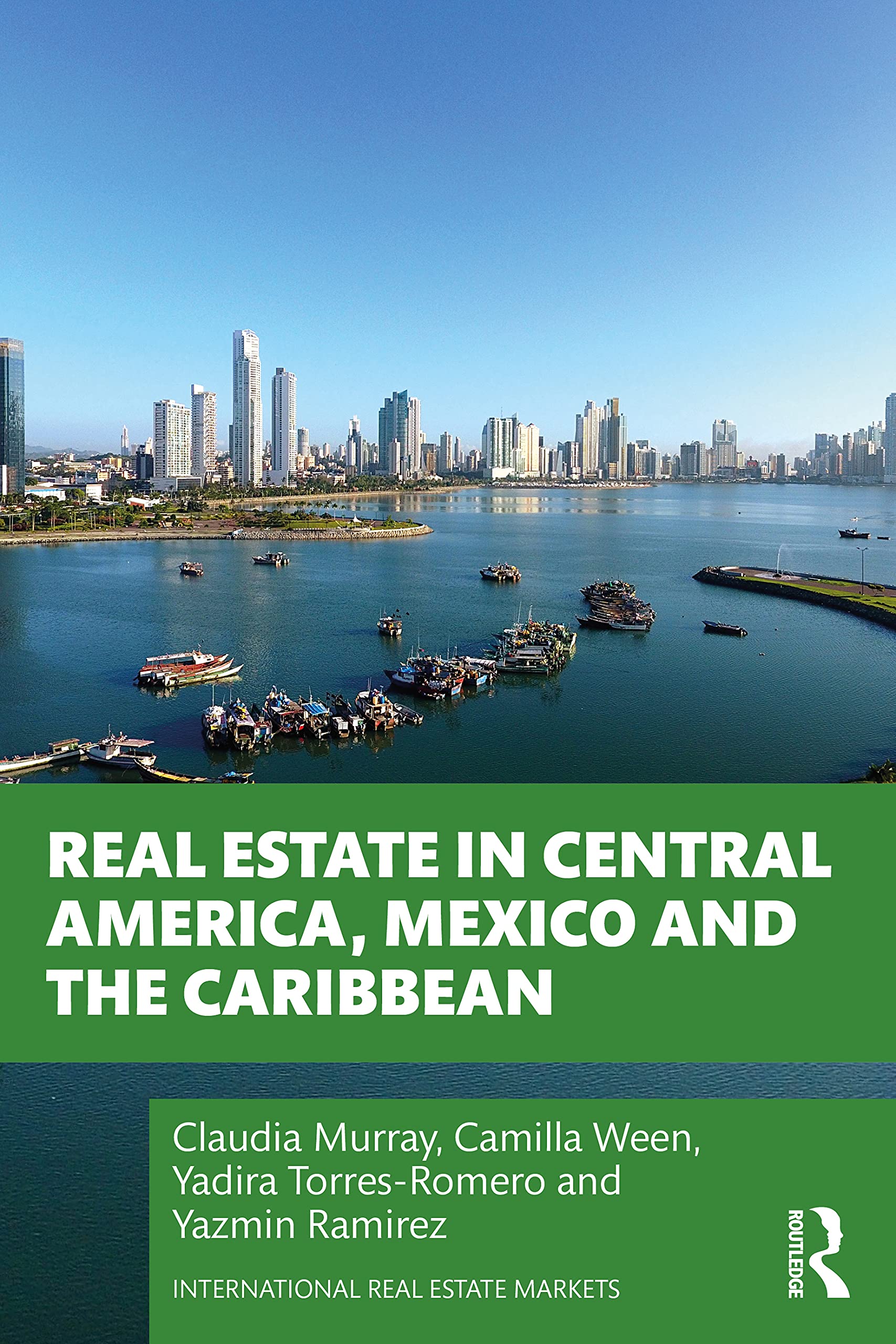 Real Estate in Central America, Mexico and the Caribbean (International Real Estate Markets)