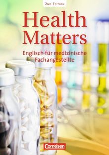 Health Matters - Second Edition: A2 - Schülerbuch: Englisch für medizinische Fachangestellte