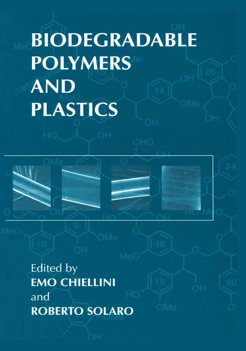 Biodegradable Polymers and Plastics (World Conference on Biodegradable Polymers and Plastics (7th)