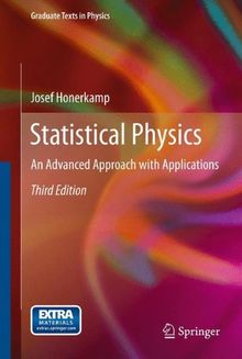 Statistical Physics: An Advanced Approach with Applications (Graduate Texts in Physics)