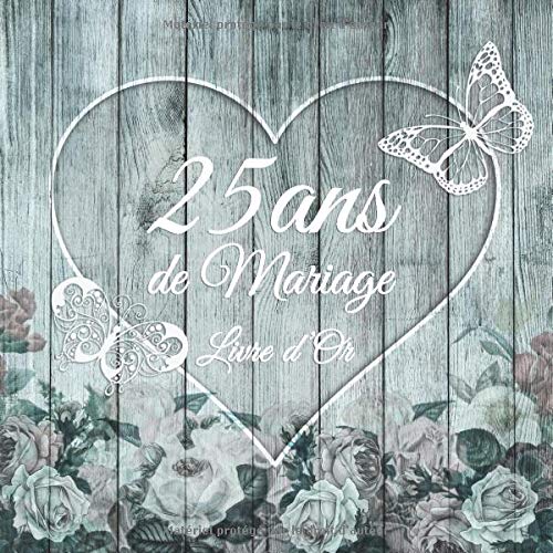 25 ans de Mariage: Un beau livre d'or et album pour 25 ans de Mariage ...