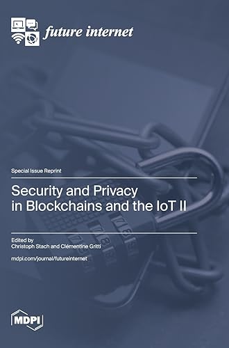 Security and Privacy in Blockchains and the IoT II