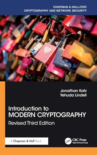 Jonathan Katz Introduction To Modern Cryptography, Revised Third Edition (Chapman & Hall/Crc Cryptography And Network Security)