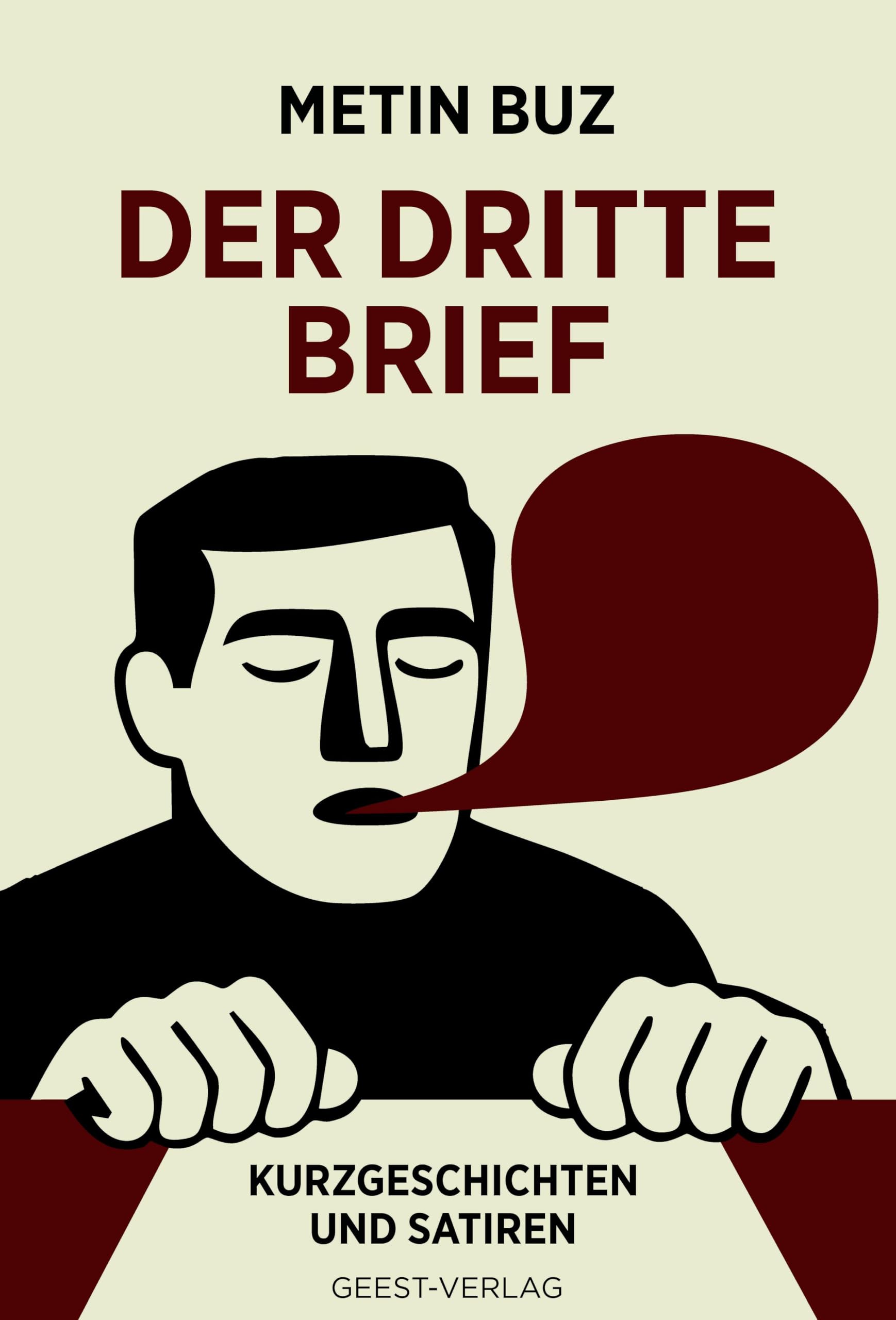 Der dritte Brief: Satiren und Kurzgeschichten