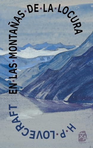 En las montañas de la locura: Nueva traducción al español (Clásicos en español, Band 37)