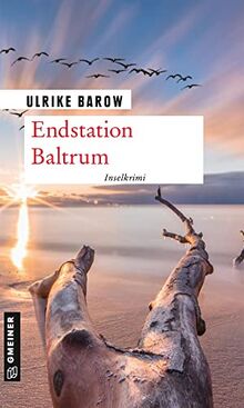 Endstation Baltrum: Inselkrimi (Kriminalromane im GMEINER-Verlag)