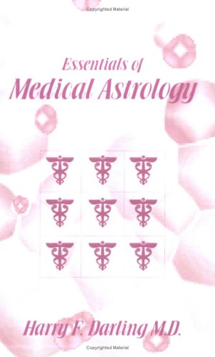Essentials of Medical Astrology