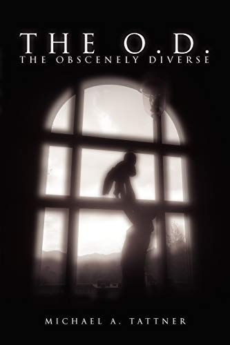 The O.d.: The Obscenely Diverse: The Obscenely Diverse