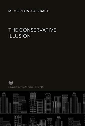The Conservative Illusion