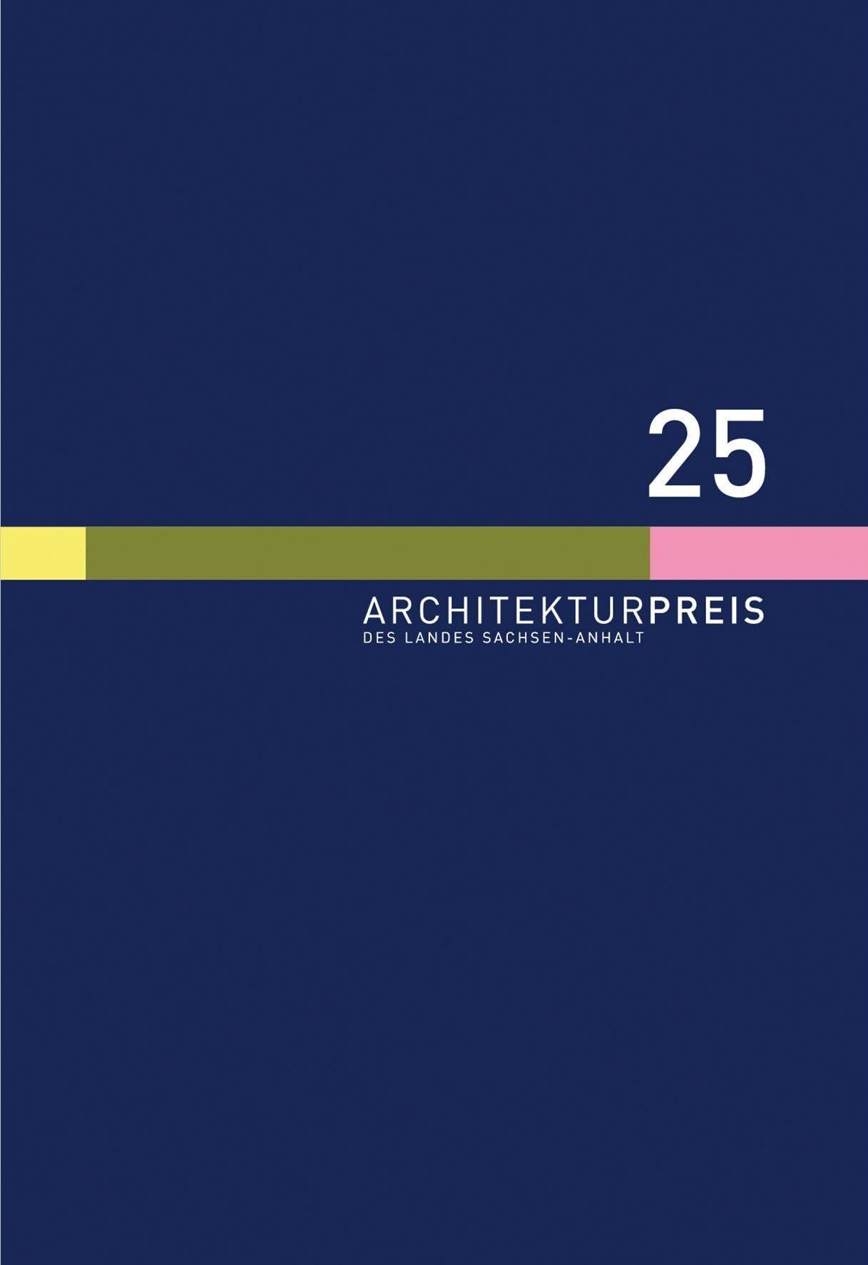 Architekturpreis des Landes Sachsen-Anhalt 2025