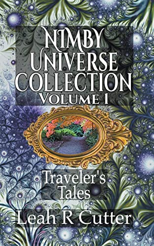 NIMBY Universe Collection, Volume 1: Traveler's Tales