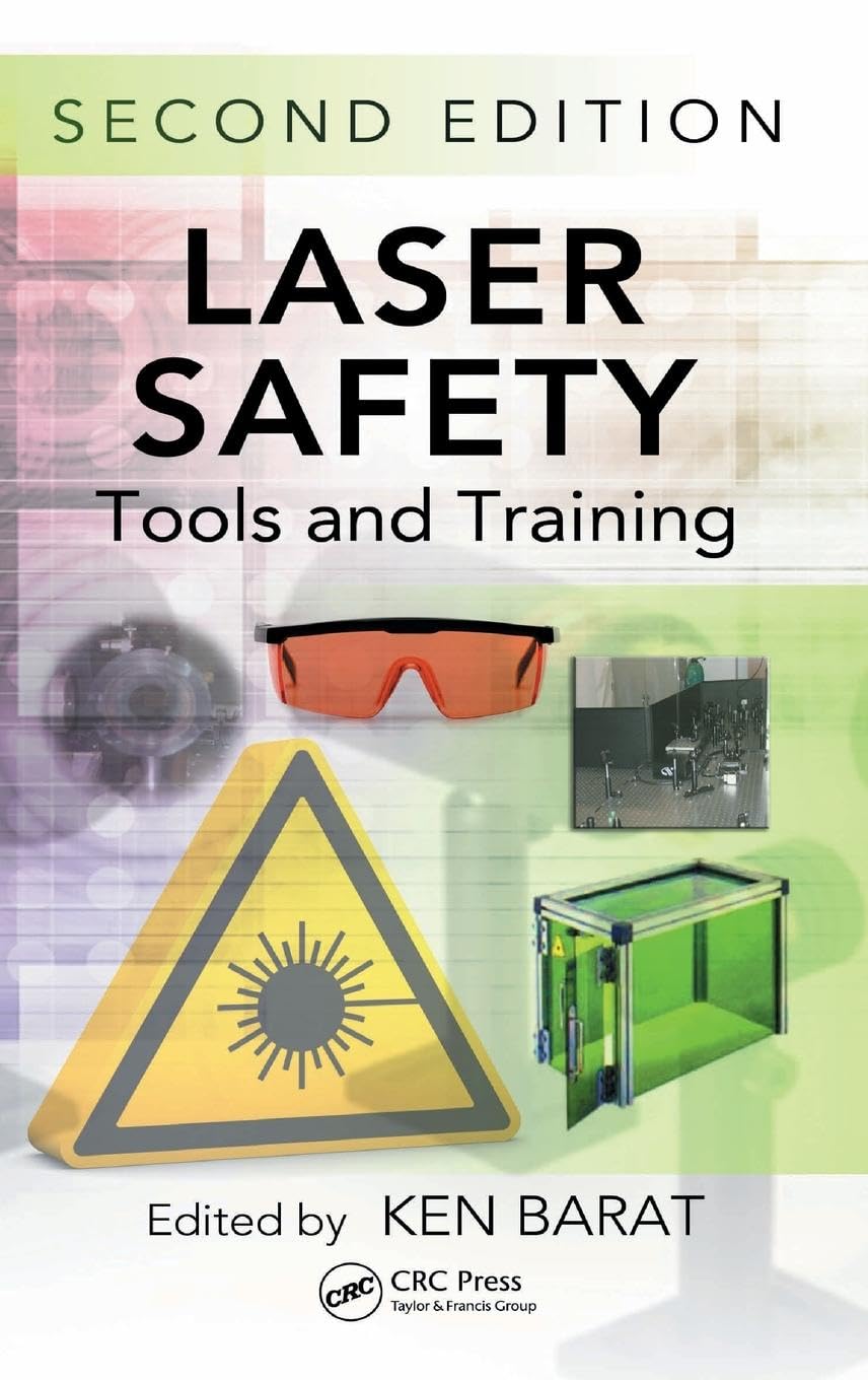 Laser Safety: Tools and Training, Second Edition (Optical Science and Engineering, Band 141)
