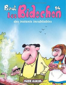 Les Bidochon. Vol. 14. Des instants inoubliables