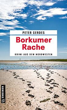 Borkumer Rache: Ein Krimi aus dem Nordwesten (Hauptkommissar Stahnke)