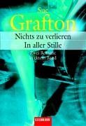 Nichts zu verlieren / In aller Stille. Zwei Romane in einem Band.