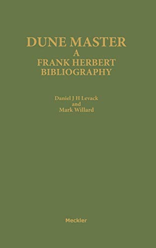 Dune Master: A Frank Herbert Bibliography (Meckler Publishing's Bibliographies on Science Fiction, Fantasy, and Horror, No 2)