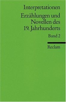 Interpretationen: Erzählungen und Novellen des 19. Jahrhunderts: 9 Beiträge: BD 2 (Literatur studium)