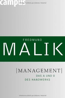 Management: Das A und O des Handwerks (Management: Komplexität meistern (Malik))