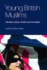 Kabir, N: Young British Muslims: Identity, Culture, Politics and the Media