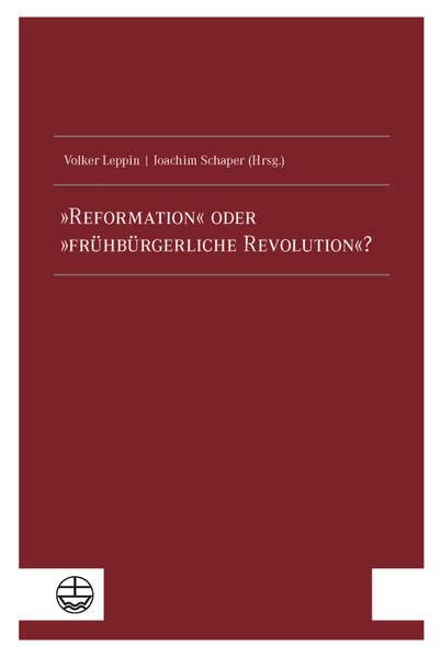 Reformation und frühbürgerliche Revolution: Neue Studien