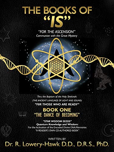 The Books Of Is: Book One The Dance of Becoming