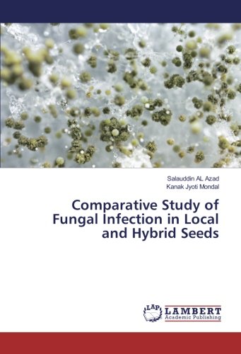 Comparative Study of Fungal Infection in Local and Hybrid Seeds