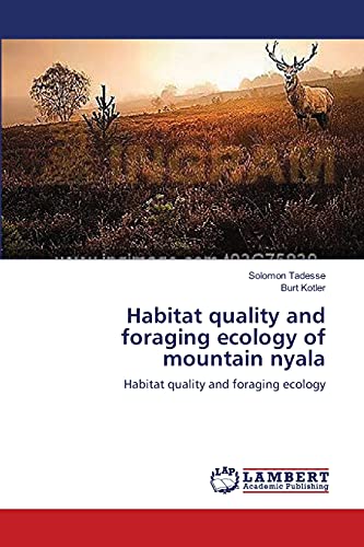 Habitat quality and foraging ecology of mountain nyala: Habitat quality and foraging ecology