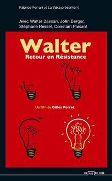 Walter, Retour en Resistance