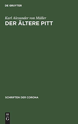 Der ältere Pitt (Schriften der Corona, 17, Band 17)