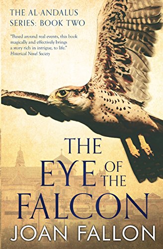 The Eye of the Falcon (The al-Andalus series, Band 2)