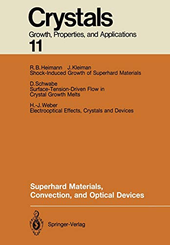 Superhard Materials, Convection, and Optical Devices (Crystals, 11, Band 11)
