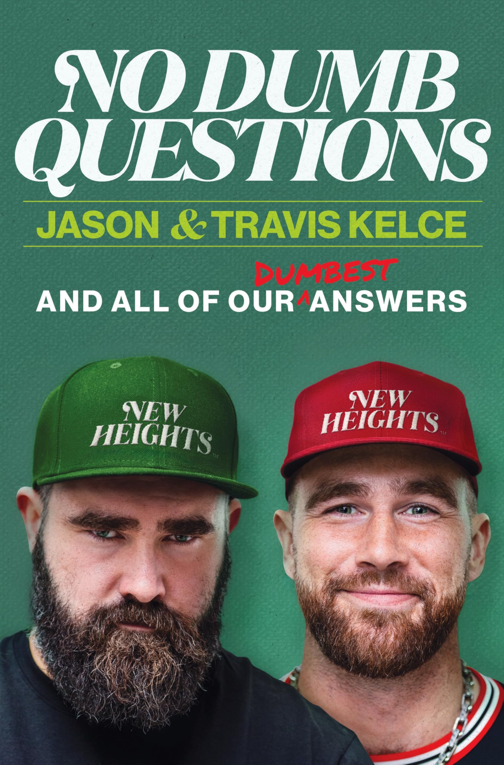 Kelce, Jason: No Dumb Questions with Jason & Travis