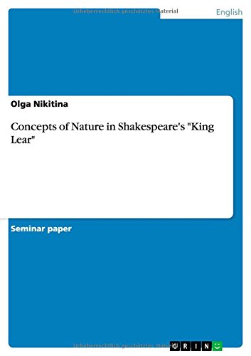 Concepts of Nature in Shakespeare's King Lear