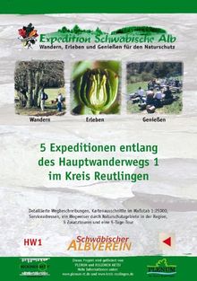 Expedition Schwäbische Alb. Der Hauptwanderweg 1