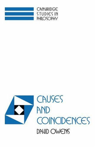 David Owens Causes And Coincidences (Cambridge Studies In Philosophy)